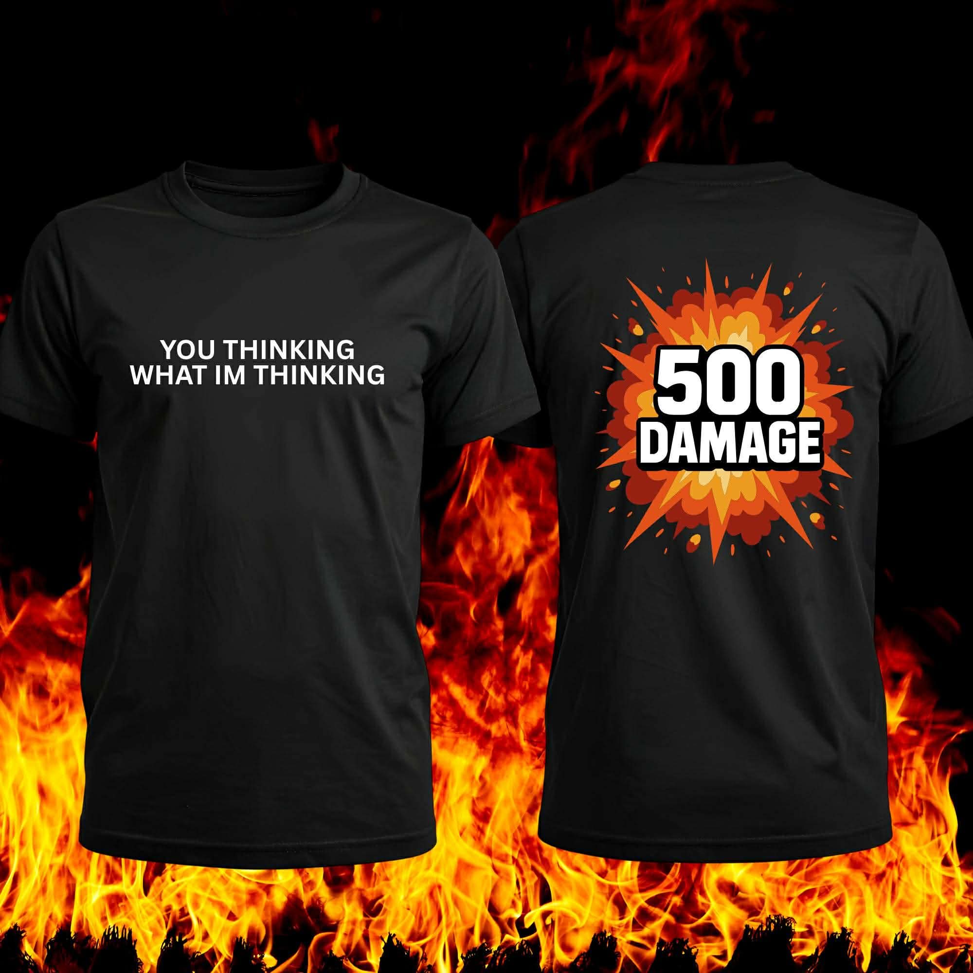 500 Damage Shirt